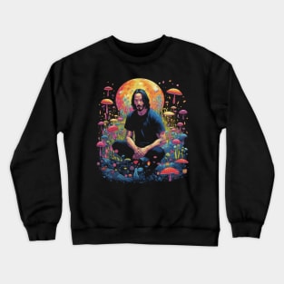 Keanu Reeves Psychedelic Zen Meditation Mushroom Garden Crewneck Sweatshirt